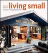 The Little Book of Living Small - Laura Fenton ; Weston Wells - 9781423652540