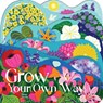 Grow Your Own Way - Helen Dardik - 9781423663584