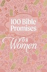 100 Bible Promises for Women - Broadstreet Publishing Group LLC - 9781424571727