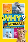 Why? Animals: 99+ Awesome Answers for Curious Kids - Julie Beer - 9781426372643