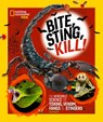 Bite, Sting, Kill: The Incredible Science of Toxins, Venom, Fangs, and Stingers - BEER,  Julie - 9781426373909