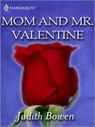 Mom and Mr. Valentine - Judith Bowen - 9781426813238
