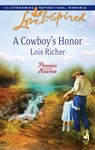 A Cowboy's Honor - Lois Richer - 9781426815652