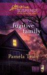 Fugitive Family - Pamela Tracy - 9781426838545