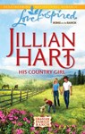 His Country Girl - Jillian Hart - 9781426879913