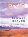 Almost Heaven - Jillian Hart - 9781426883903