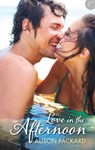 Love in the Afternoon - Alison Packard - 9781426894831