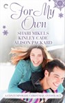 For My Own: A Contemporary Christmas Anthology - Alison Packard ; Shari Mikels ; Kinley Cade - 9781426897542