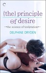 The Principle of Desire - Delphine Dryden - 9781426897627