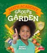 Groups in the Garden - Kirsty Holmes - 9781427130143