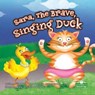 Sara, the Brave, Singing Duck - David Armentrout ; Patricia Armentrout - 9781427160799