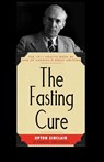 The Fasting Cure - Upton Sinclair - 9781429011365