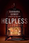 Helpless - Barbara Gowdy - 9781429921572