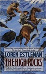 The High Rocks - Loren D. Estleman ; Loren Estleman - 9781429924450