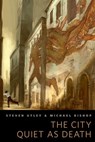The City Quiet as Death - Steven Utley ; Michael Bishop - 9781429924986