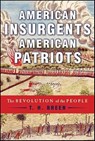 American Insurgents, American Patriots - T. H. Breen - 9781429932608