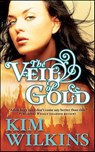 The Veil of Gold - Kim Wilkins - 9781429940221
