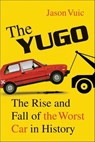 The Yugo - Jason Vuic - 9781429945394