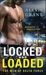 Locked and Loaded - Alexis Grant - 9781429950916