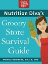 Nutrition Diva's Grocery Store Survival Guide - Monica Reinagel - 9781429959513
