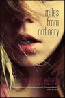 Miles from Ordinary - Carol Lynch Williams - 9781429966580