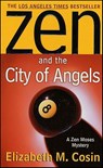 Zen and the City of Angels - Elizabeth M. Cosin - 9781429972529
