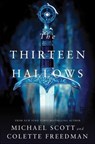 The Thirteen Hallows - Michael Scott ; Colette Freedman - 9781429984492