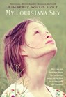 My Louisiana Sky - Kimberly Willis Holt - 9781429991025