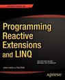 Programming Reactive Extensions and LINQ -  - 9781430237471