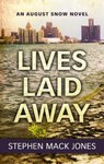 Lives Laid Away - JONES,  Stephen Mack - 9781432859947