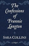 The Confessions of Frannie Langton - COLLINS,  Sara - 9781432865467