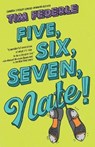 Five, Six, Seven, Nate! - FEDERLE,  Tim - 9781432875718
