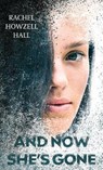 And Now She's Gone - HALL,  Rachel Howzell - 9781432886073