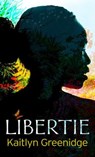 Libertie - GREENIDGE,  Kaitlyn - 9781432886530