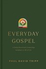 Everyday Gospel - Paul David Tripp - 9781433593482