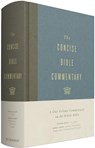 The Concise Bible Commentary - Douglas Sean O'Donnell ; Iain M. Duguid ; Andreas J. Kostenberger - 9781433599354