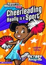 Cheerleading Really Is a Sport - Julie Gassman - 9781434228093