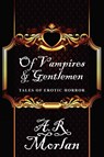 Of Vampires & Gentlemen - A R Morlan - 9781434444677