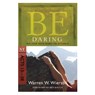 Be Daring ( Acts 13- 28 ) - Dr Warren W. Wiersbe - 9781434767424