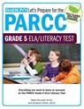 Let's Prepare for the Parcc Grade 5 Ela/Literacy Test - Barron's Educational Series - 9781438008158