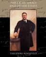 American Ideals and Other Essays Social and Political - Theodore Roosevelt - 9781438534886