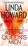 All the Queen's Men - Linda Howard - 9781439119990