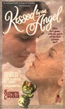 Kissed By an Angel Collector's Edition - Elizabeth Chandler - 9781439120873