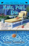Knit, Purl, Die - Anne Canadeo - 9781439126943
