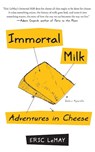 Immortal Milk - Eric LeMay - 9781439153062