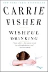 Wishful Drinking - Carrie Fisher - 9781439153710