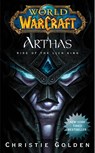 World of Warcraft: Arthas - Christie Golden - 9781439157602