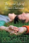 The Secret Life of Prince Charming - Deb Caletti - 9781439159279