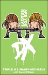 The Unauthorized History of DX - Triple H ; Shawn Michaels - 9781439166628