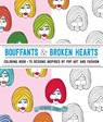 Bouffants & Broken Hearts Coloring Book -  - 9781440247521